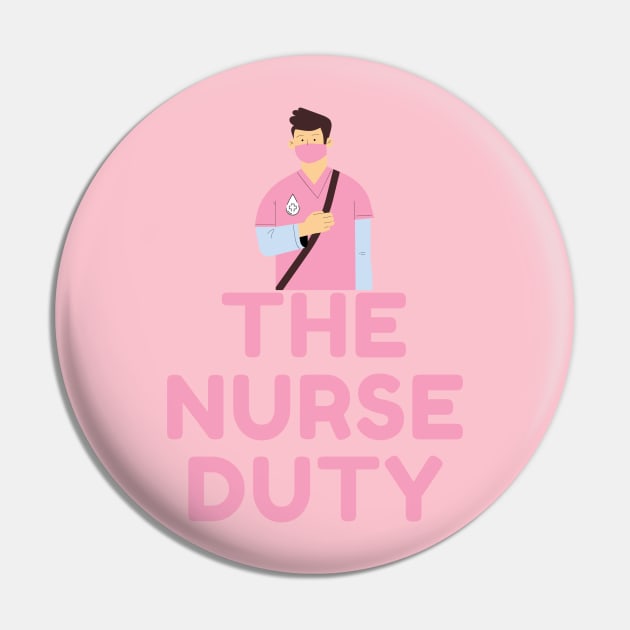 The Nurse Duty Pin by TTWW Studios