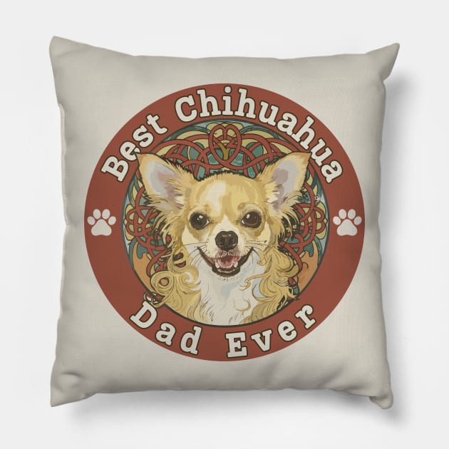 Best Chihuahua Dad Ever - Long Coat Pillow by Janickek Design