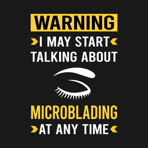 Warning Microblading Microblade by Bourguignon Aror