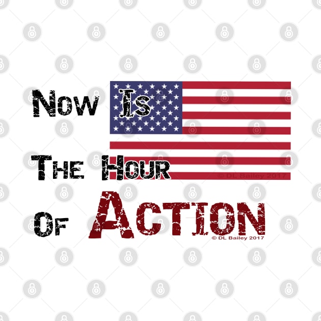 Now Is The Hour of Action by DougB