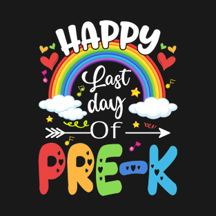 Happy Last Day Of Pre-K Rainbow Teacher Student T-Shirt