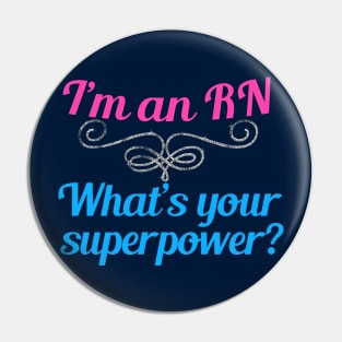 Cute Registered Nurse Super RN Pin