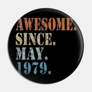 41th Birthday gift 41 Years Old Awesome Since May 1979 Pin