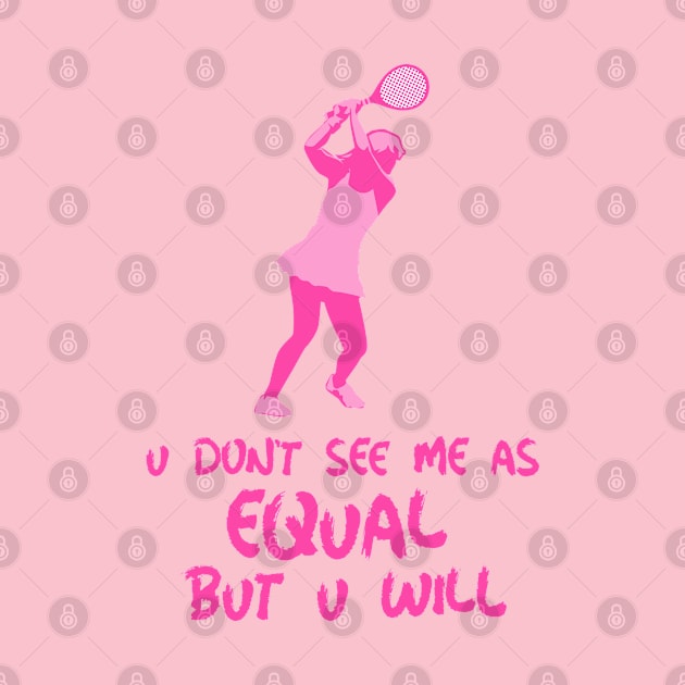 u don't see me as equal but you will by weegotu