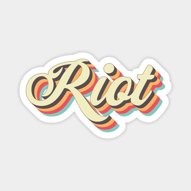 Riot Magnet by n23tees