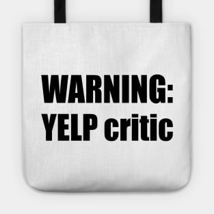 WARNING: Yelp critic - Cartman South Park Tote