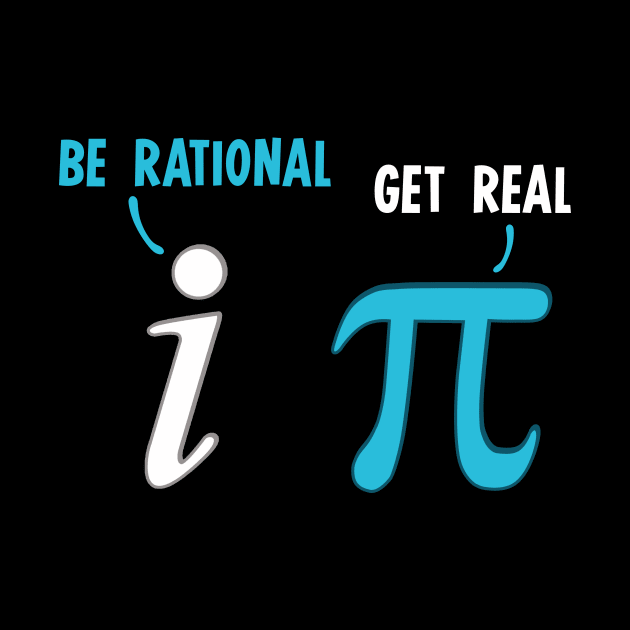 Be Rational Get Real Funny Math Joke Stats Pun by theperfectpresents