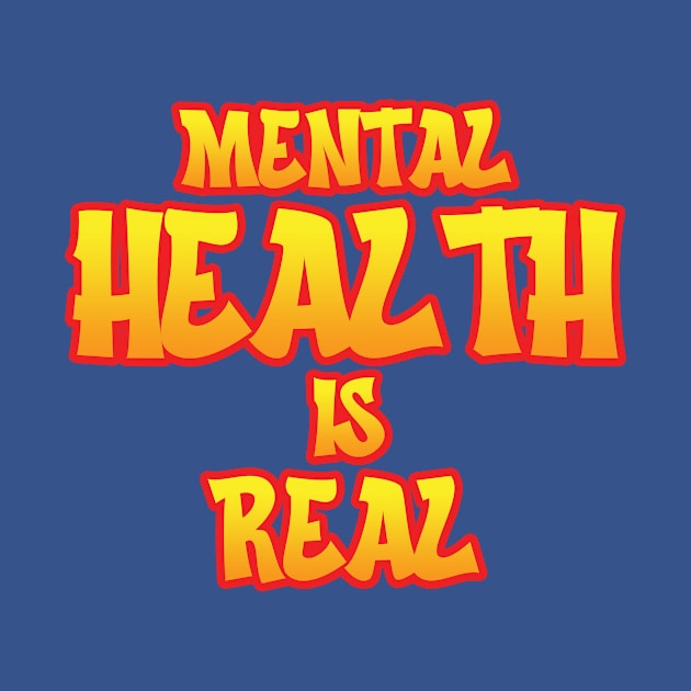 Mental Health Is Real by MonkeyLogick