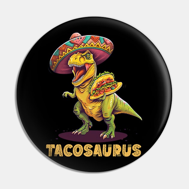 Tacosaurus Funny Tacos Tuesday T-rex Holding Taco Dinosaur For Cinco De Mayo Pin by familycuteycom