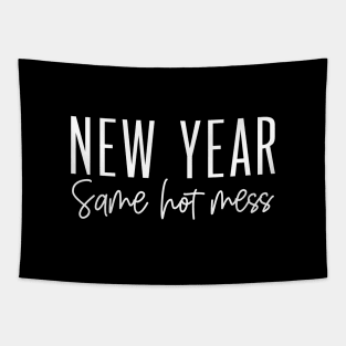 New year same hot mess Tapestry