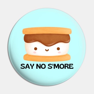 Say No S'more | Cute Smore Pun Pin