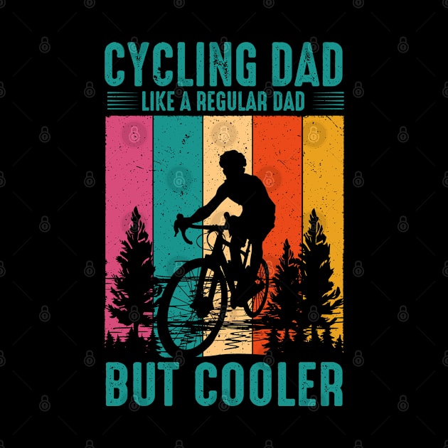 Cyclist Father's Day Funny Cycling Dad Bike Rider & Cyclist by Rosemat