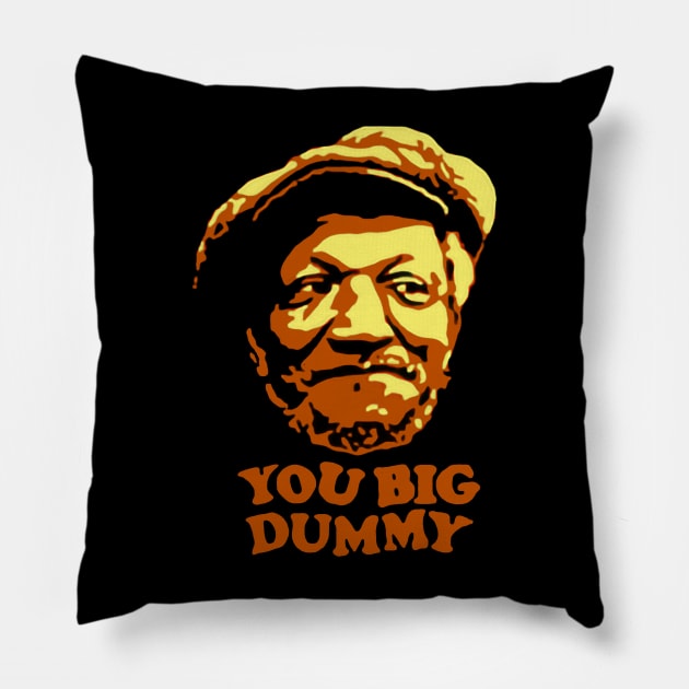 You Big Dummy - Sanford And Son Pillow by LMW Art