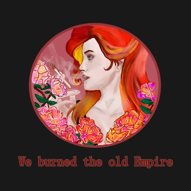 We burned  the old Empire by NikaRaihman