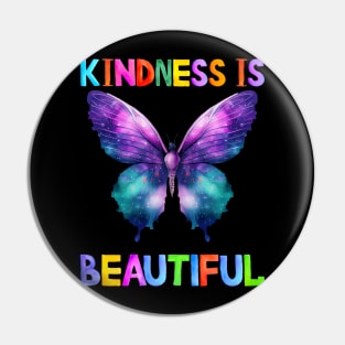 kindness is beautiful Pin