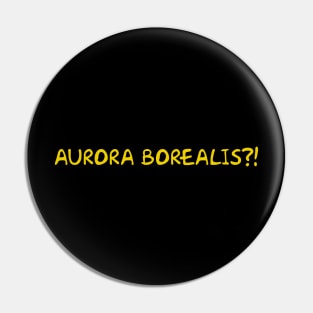 AURORA BOREALIS?! Pin