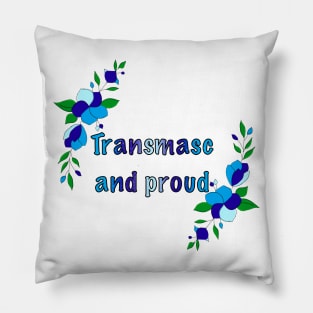 Trans masc and proud floral design Pillow