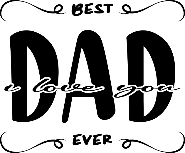 I Love You Dad Best Dad Ever Kids T-Shirt by ArticArtac