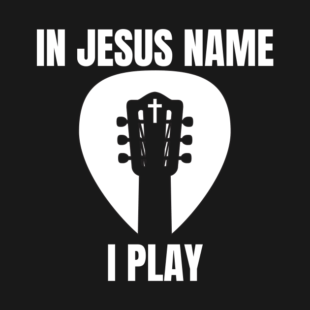 IN JESUS NAME I PLAY (guitar headstock pick cross) by Jedidiah Sousa