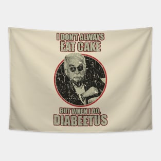 RETRO STYLE - i dont always eat cake Diabeetus 70s Tapestry