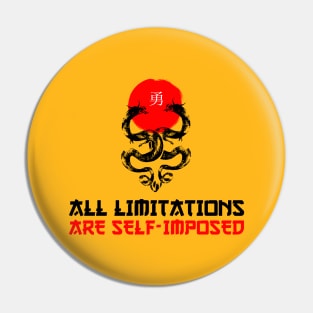 All Limitations Are Self-Imposed Pin