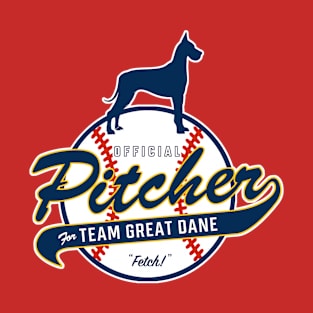 Official Pitcher for Team Great Dane T-Shirt