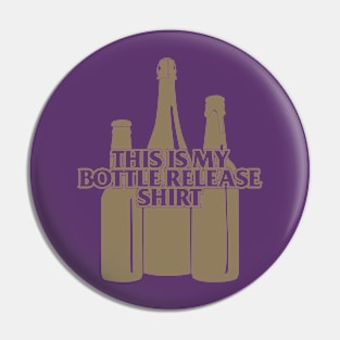 My Bottle Release Shirt Pin