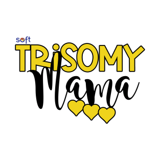 Trisomy Mama T-Shirt