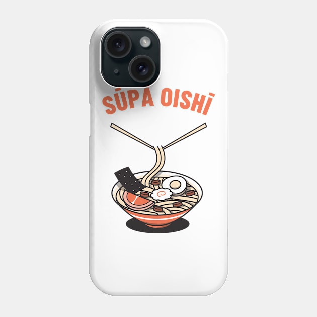 SUPA OISHI! RAMEN SHIRT Phone Case by Johan13