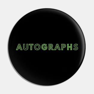 AUTOGRAPHS Pin