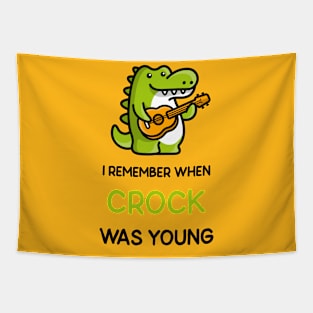 I Remember When Crock Was Young Tapestry