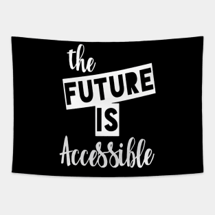 The Future is Accessible Tapestry