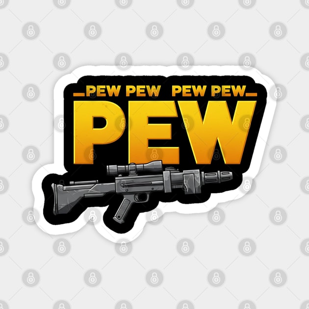 Pew Pew Pew Magnet by Silly Me Studio