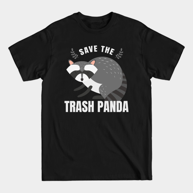 Discover Raccoon trash panda cute gift - Trash Panda - T-Shirt