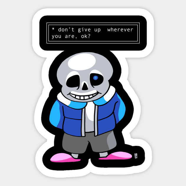Don T Give Up Undertale Game Sticker Teepublic Don T Give Up Undertale Game Sticker Teepublic