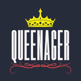 Queenager T-Shirt