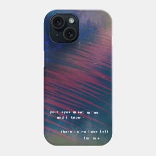 your eyes meet mine Phone Case