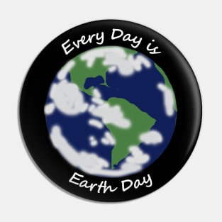 Every Day is Earth Day Planet Pin