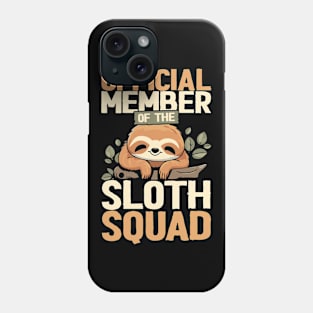 Funny Sloth Official member of the Sloth Squad Phone Case