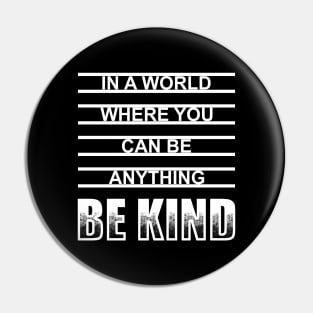 Be Kind Pin