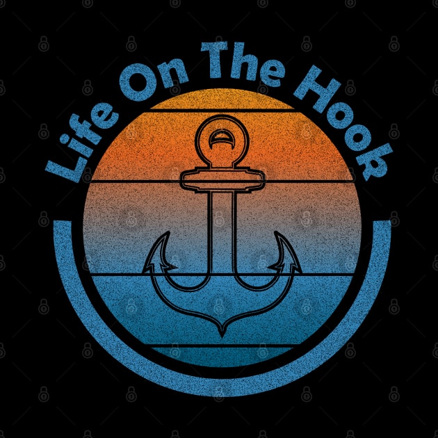 Life on the hook - Island Sailor by eighttwentythreetees