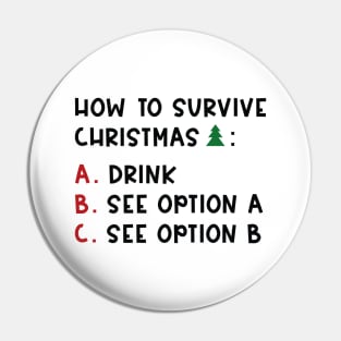 Survive Christmas Pin