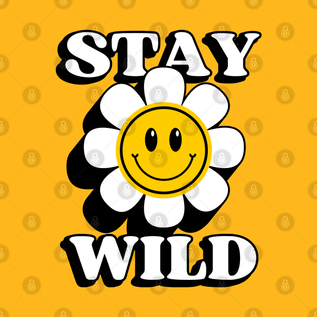 Stay Wild Flower by The Y Siblings