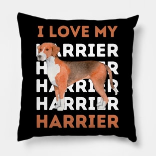 Harrier Life is better with my dogs Dogs I love all the dogs Pillow