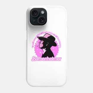 Barbenheimer X Robert Become Pink Phone Case