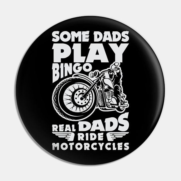 some dad play bingo real dad ride Motercycle Pin by variantees