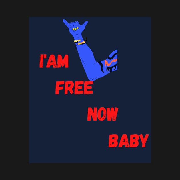 i'am free now baby by brahimovic99