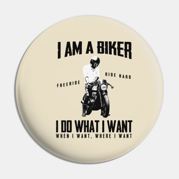 I Am A Biker Mens Funny Motorcycle Pin by Aspita