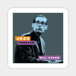 Jazz Song Forever - Vintage Bill Music Evans Magnet