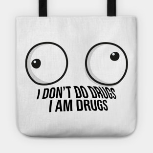 I am Drugs Tote